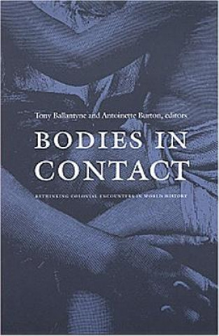 Kniha Bodies in Contact Antoinette Burton
