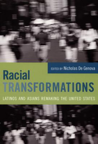 Livre Racial Transformations Nicholas De Genova