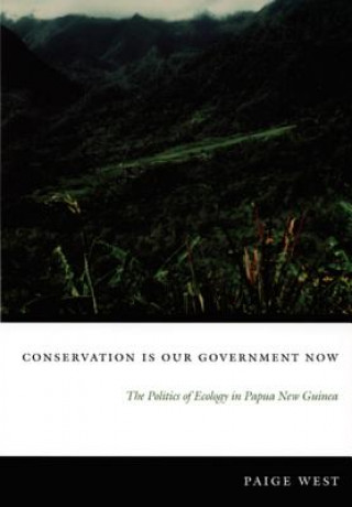 Knjiga Conservation Is Our Government Now Paige West
