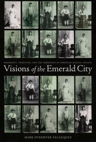 Книга Visions of the Emerald City Mark Overmyer-Velazquez