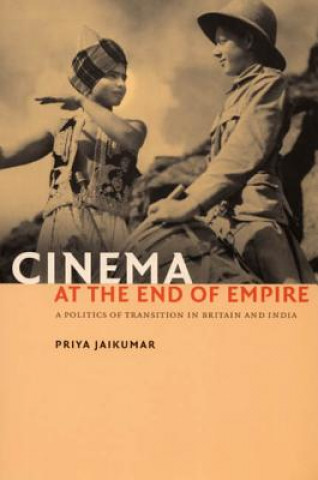Book Cinema at the End of Empire Priya Jaikumar