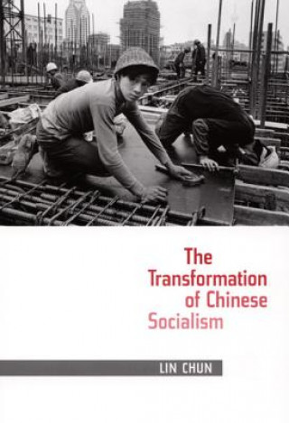 Книга Transformation of Chinese Socialism Chun Lin