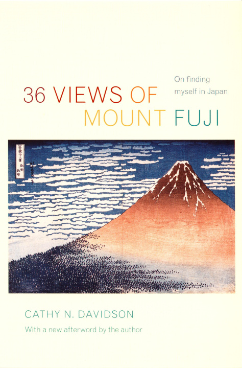 Kniha 36 Views of Mount Fuji Cathy N. Davidson
