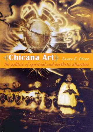 Carte Chicana Art Laura E. Perez
