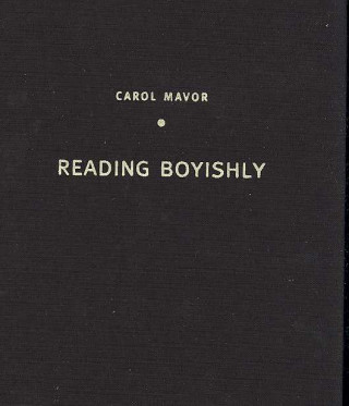 Buch Reading Boyishly Carol Mavor