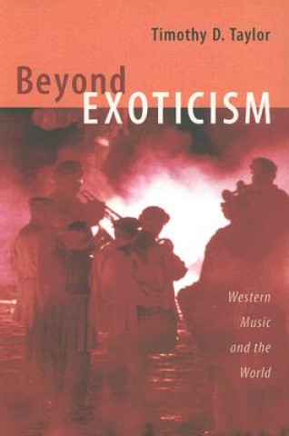 Könyv Beyond Exoticism Timothy Dean Taylor