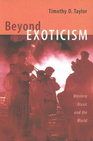 Knjiga Beyond Exoticism Timothy Dean Taylor