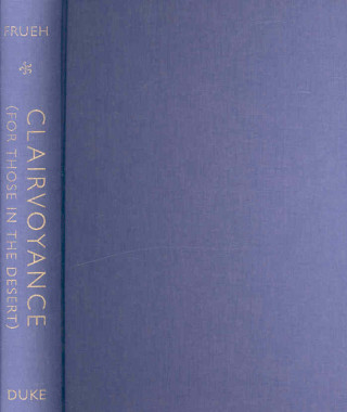 Книга Clairvoyance (For Those In The Desert) Joanna Frueh