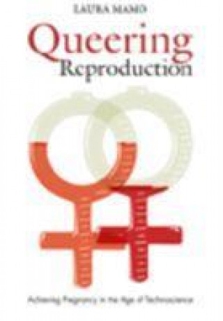 Carte Queering Reproduction Laura Mamo