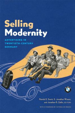 Kniha Selling Modernity Jonathan R. Zatlin