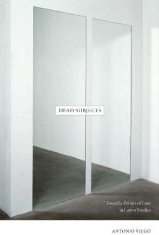 Book Dead Subjects Antonio Viego