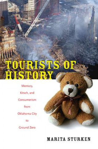 Kniha Tourists of History Marita Sturken