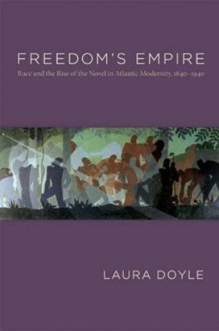 Книга Freedom's Empire Laura Doyle