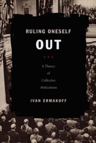 Kniha Ruling Oneself Out Ivan Ermakoff