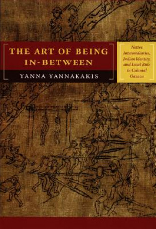 Kniha Art of Being In-between Yanna P. Yannakakis