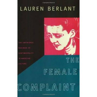 Kniha Female Complaint Lauren Berlant