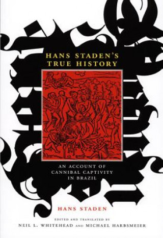 Книга Hans Staden's True History Hans Staden