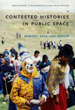 Kniha Contested Histories in Public Space 