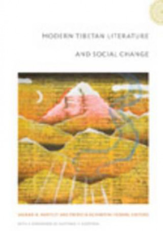 Könyv Modern Tibetan Literature and Social Change 