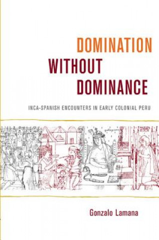 Könyv Domination without Dominance Gonzalo Lamana