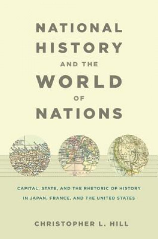 Carte National History and the World of Nations Christopher Hill