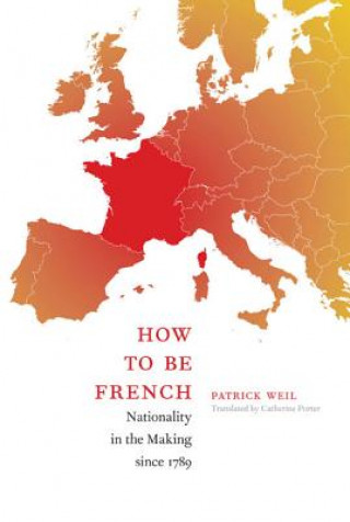 Kniha How to Be French Patrick Weil