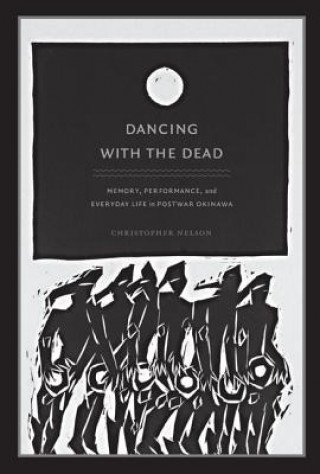 Książka Dancing with the Dead Christopher Nelson