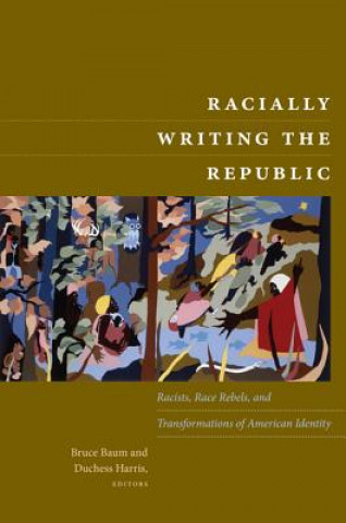 Книга Racially Writing the Republic 