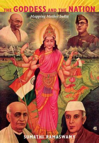 Könyv Goddess and the Nation Sumathi Ramaswamy
