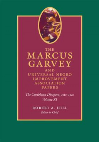 Książka Marcus Garvey and Universal Negro Improvement Association Papers, Volume XI Marcus Garvey