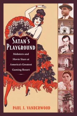 Книга Satan's Playground Paul J. Vanderwood