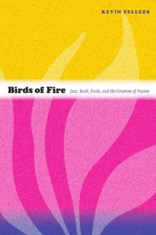 Carte Birds of Fire Kevin Fellezs