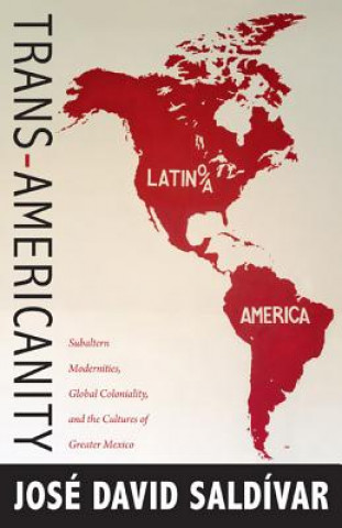 Kniha Trans-Americanity Jose David Saldivar