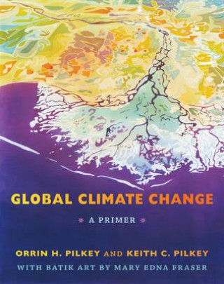 Könyv Global Climate Change Orrin H. Pilkey