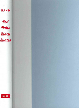 Könyv Red Nails, Black Skates Erica Rand