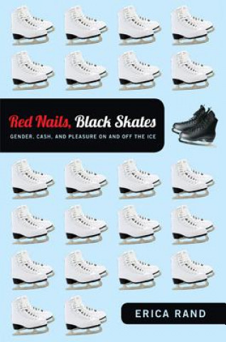 Книга Red Nails, Black Skates Erica Rand