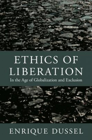 Kniha Ethics of Liberation Enrique Dussel