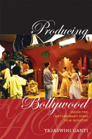 Książka Producing Bollywood Tejaswini Ganti