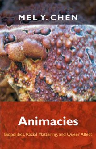 Book Animacies Mel Y. Chen