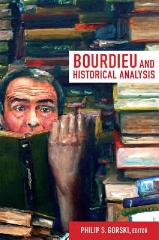 Kniha Bourdieu and Historical Analysis 