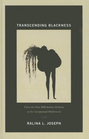 Buch Transcending Blackness Ralina L. Joseph