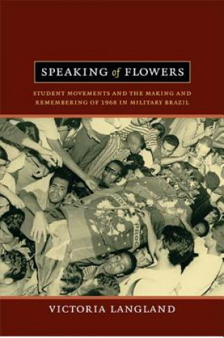 Könyv Speaking of Flowers Victoria Langland