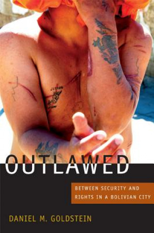 Könyv Outlawed Daniel M. Goldstein