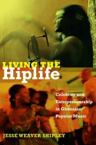 Könyv Living the Hiplife Jesse Weaver Shipley