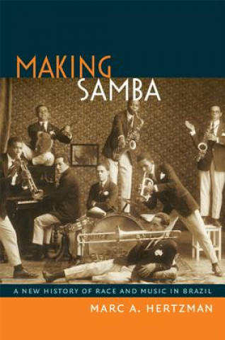 Книга Making Samba Marc A. Hertzman