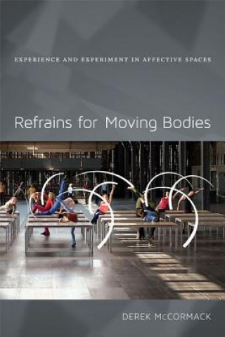 Книга Refrains for Moving Bodies Derek P. McCormack