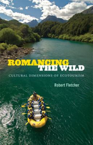 Kniha Romancing the Wild Robert Fletcher