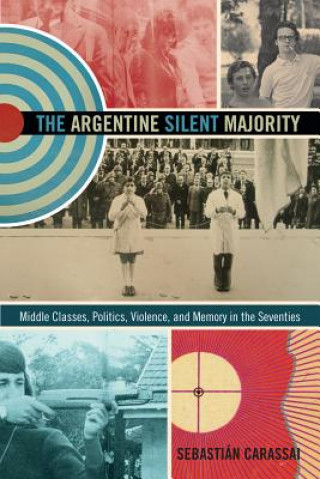 Książka Argentine Silent Majority Sebastian Carassai