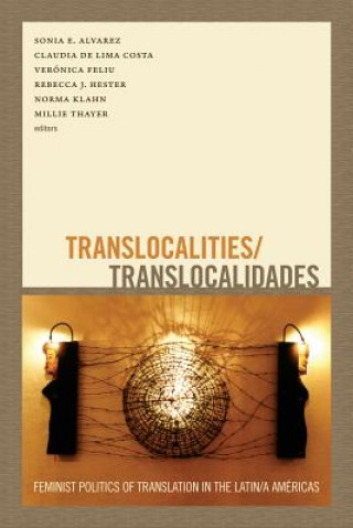 Βιβλίο Translocalities/Translocalidades Sonia E. Alvarez