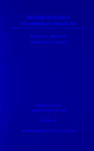 Książka Needed Research in American Dialects Dennis Richard Preston